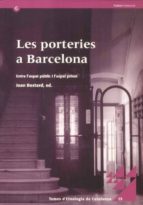 Porteries De Barcelona: Entre L Espai Public I L Espai Privat PDF