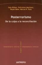 Posterrorismo. De La Culpa A La Reconciliacion PDF