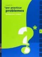 Practicar Problemes 7 Ed 2006 Catala PDF