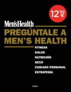 Preguntale A Men S Health