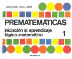 Prematematicas Nº 2: Iniciacion Al Aprendizaje Logico-matematico