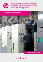 Prevención De Riesgos Laborales Y Medioambientales En La Industria Gráfica. Argi0109 - Impresión En Ofsset PDF