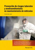 Prevencion De Riesgos Laborales Y Medioambientales En Mantenimien To De Vehiculos