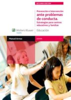 Prevencion E Intervencion Ante Problemas De Conducta: Estrategias Para Centros Educativos Y Familia PDF
