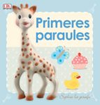 Primeres Paraules: Sophie La Girafe