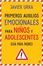 Primeros Auxilios Emocionales Para Niños Y Adolescentes: Guia Para Padres PDF