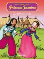Princesa Jasmina: La Filla Del Sulta