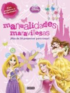 Princesas Disney. Manualidades Maravillosas