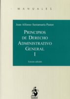 Principios De Derecho Administrativo General, Tomo I