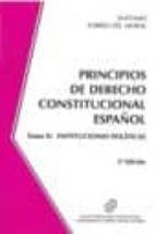 Principios De Derecho Constitucional Español Ii: Instituciones Po Liticas PDF