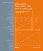 Principios Fundamentales De Composicion: 100 Proyectos De Diseño Con Reticulas PDF
