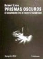 Prismas Oscuros: El Ocultismo En El Teatro Hispanico PDF