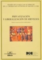 Privatizacion Y Liberalizacion De Servicios