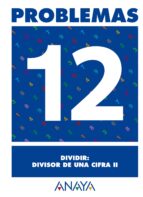Problemas 12: Dividir. Divisor De Una Cifra Ii PDF
