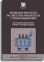 Problemas Resueltos De Circuitos Magneticos Y Transformadores PDF