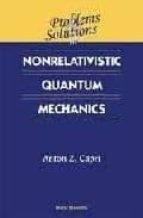 Problems And Solutions In Nonrelativistic Quantum Mechanics PDF