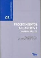 Procedimientos Aduaneros I: Conceptos Basicos 03: Claves De Comercio Exterior PDF