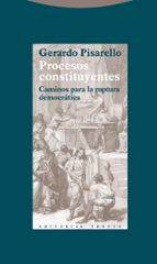 Procesos Constituyentes: Caminos Para La Ruptura Democratica PDF