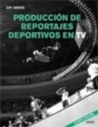 Produccion De Reportajes Deportivos En Tv
