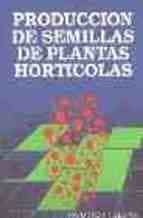 Produccion De Semillas De Plantas Horticolas