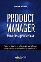 Product Manager. Guia De Supervivencia