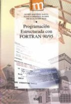 Programacion Estructurada Con Fortran 90/95
