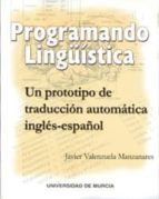 Programando Lingüistica, Un Prototipo De Traduccion Automatica In Gles-español