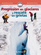 Progresion En Glaciares Y Rescate En Grietas