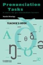 Pronunciation Tasks Teacher,s Book: A Course For Pre-intermediate Learners: Teacher,s Book