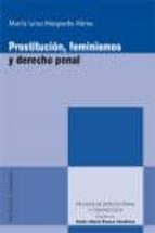 Prostitucion, Feminismos Y Derecho Penal