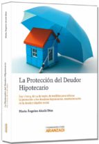 Protección Del Deudor Hipotecario