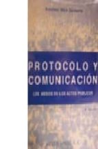 Protocolo Y Comunicacion: Los Medios En Los Actos Publicos