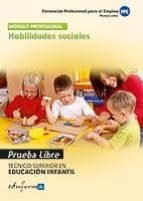 Pruebas Libres Para La Obtencion Del Titulo De Tecnico Superior E N Educacion Infantil. Habilidades Sociales.