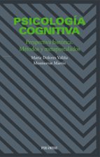 Psicologia Cognitiva, Perspectiva Historica, Metodos Y Metapostul Ados