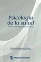 Psicologia De La Salud: Teoria, Investigacion Y Practica