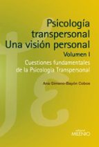 Psicologia Transpersonal: Una Vision Personal. Volumen I PDF