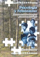 Psicologia Y Feminismo: Historia Olvidada De Mujeres Pioneras En Psicologia