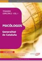 Psicologos De La Generalitat De Cataluña. Temario Especifico Vol . I.