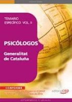 Psicologos De La Generalitat De Cataluña. Temario Especifico Vol . Ii.