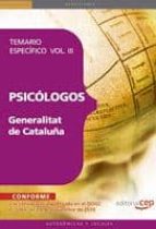 Psicologos De La Generalitat De Cataluña. Temario Especifico Vol Iii. Temario Vol. Iii