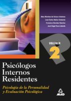 Psicologos Internos Residentes. Temario: Psicologia De La Persona Lidad Y Evaluacion Psicologica