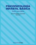 Psicopatologia Infantil Basica, Teoria Y Casos Clinicos PDF
