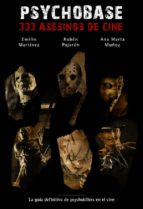 Psychobase: 333 Asesinos De Cine