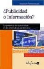 ¿publicidad O Informacion?: La Presencia De La Publicidad En Los Informativos De Television PDF