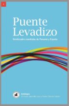 Puente Levadizo: Veinticuatro Cuentistas De Panama Y España