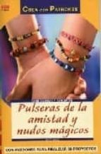 Pulseras De La Amistad Y Nudos Magicos PDF