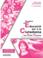 Quadern D Educació Per A La Ciutadania I Els Drets Humans. Comunidad Valenciana