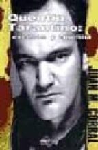 Quentin Tarantino: Excesos Y Cinefilia