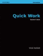 Quick Work: Teacher S Book: Intermediate
