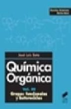 Quimica Organica : Grupos Funcionales Y Heterociclos